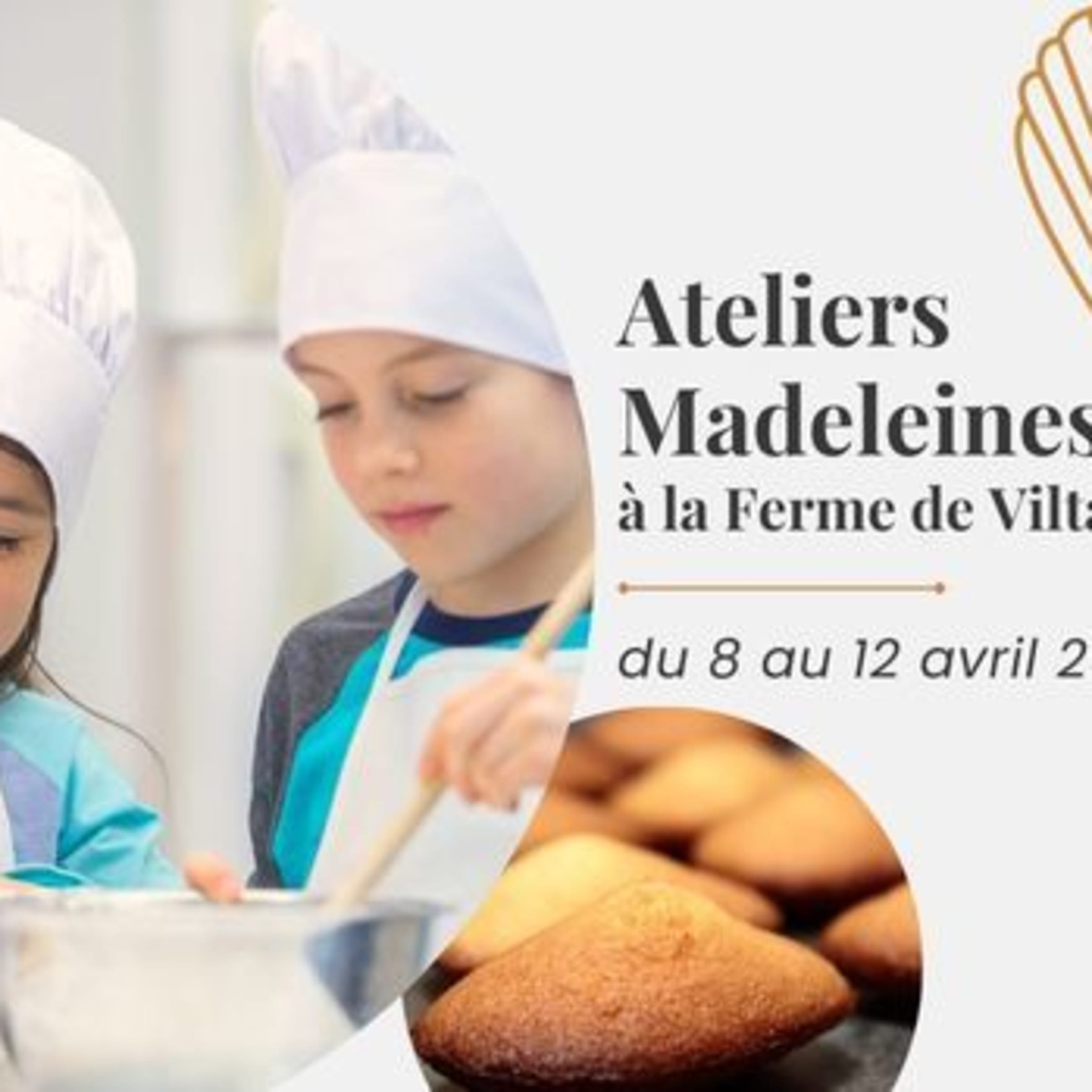 Atelier Madeleines à la Ferme de Viltain